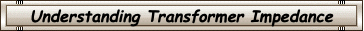 Understanding Transformer Impedance